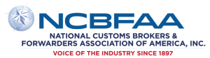 Member of the National Customs Brokers & Forwarders Association of America, Inc., (NCBFAA) 