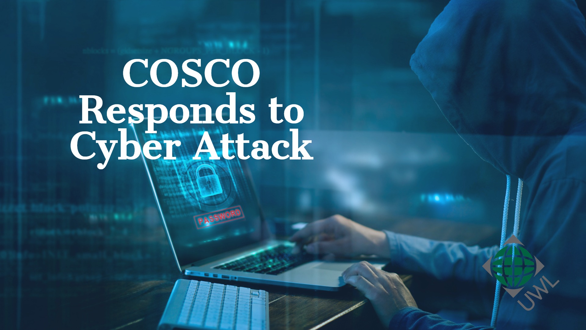 Cosco responds to cyber attack on US Operations